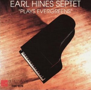 Earl Hines / Plays Evergreens
