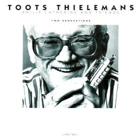 Toots Thielemans / Two Generations