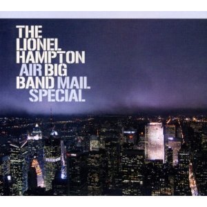 Lionel Hampton / Air Big Band Mail Special (2CD)
