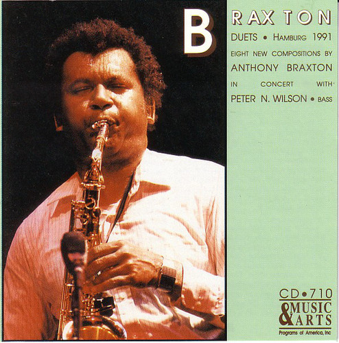 Anthony Braxton With Peter N. Wilson / Duets - Hamburg 1991