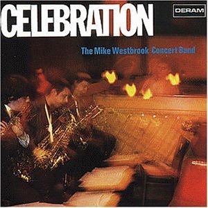 The Mike Westbrook Concert Band / Celebration