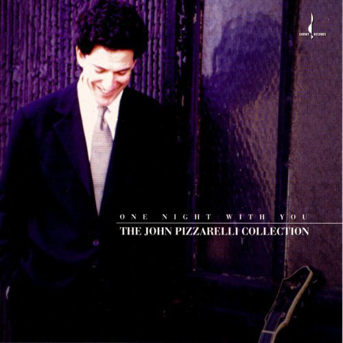 John Pizzarelli / One Night With You: The John Pizzarelli Collection