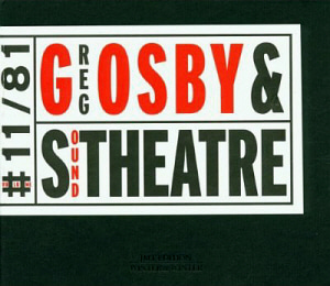 Greg Osby / Greg Osby &amp; Sound Theatre (JMT Edition) 