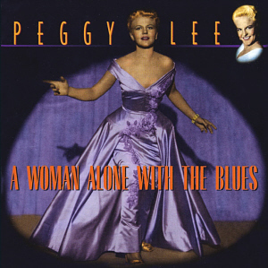 Peggy Lee / A Woman Alone With The Blues (홍보용) 