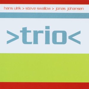 Hans Ulrik, Steve Swallow, Jonas Johansen / Trio