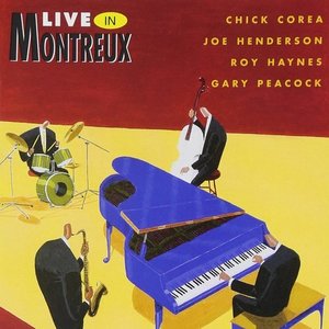 Chick Corea, Joe Henderson, Roy Haynes, Gary Peacock / Live In Montreux