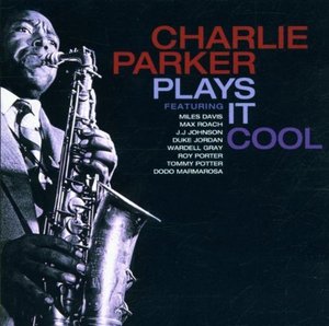 Charlie Parker / Play It Cool