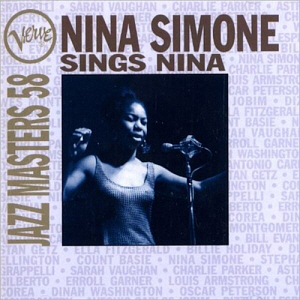 Nina Simone / Verve Jazz Masters 58: Nina Simone Sings Nina
