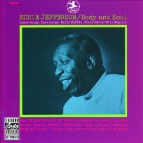 Eddie Jefferson / Body &amp; Soul