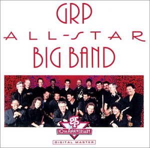GRP All Star Big Band / GRP All Star Big Band
