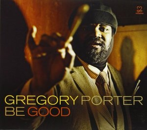 Gregory Porter / Be Good (DIGI-PAK)