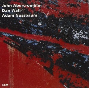 John Abercrombie Trio / While We&#039;re Young