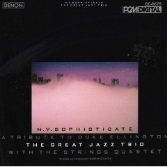 Great Jazz Trio / N.Y. Sophisticate (A Tribute to Duke Ellington) 