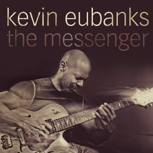 Kevin Eubanks / The Messenger