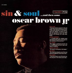 Oscar Brown, Jr. / Sin &amp; Soul ... And Then Some