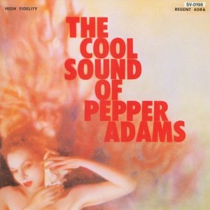 Pepper Adams / The Cool Sound Of Pepper Adams