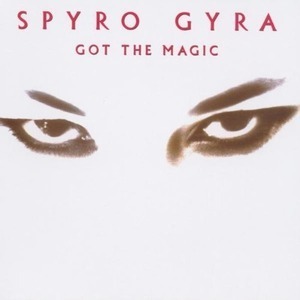 Spyro Gyra / Got The Magic