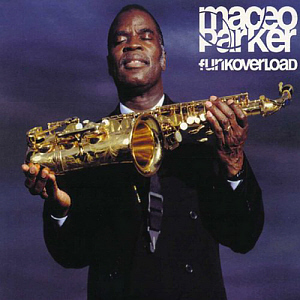 Maceo Parker / Funkoverload (홍보용) 